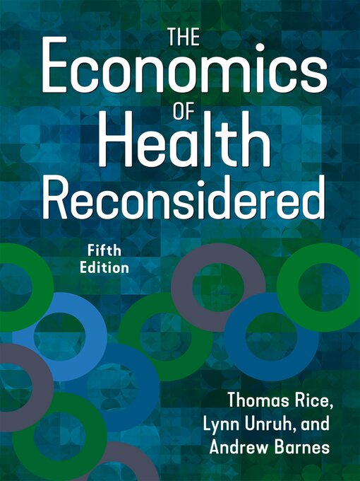 Title details for The Economics of Health Reconsidered by Thomas Rice - Available